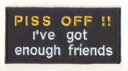 Piss Off Friends Patch