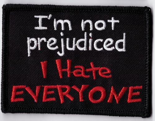 I'm not Prejudice Cloth Patch