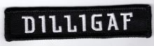 DILLIGAF Embroidered Patch