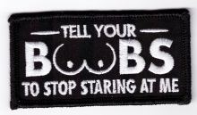 Tell your Boobs Embroidered Patch