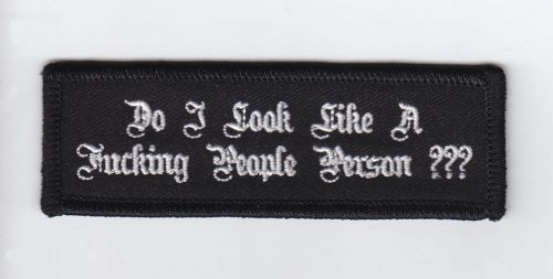 Do I look like a Fucking People Person Patch
