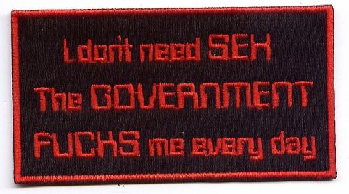 I don't  need Sex Embroidered Patch