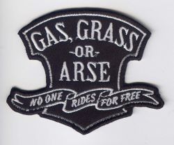 Gas, Grass or Arse Patch