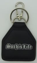 Such is Life Leather Keyring/Fob